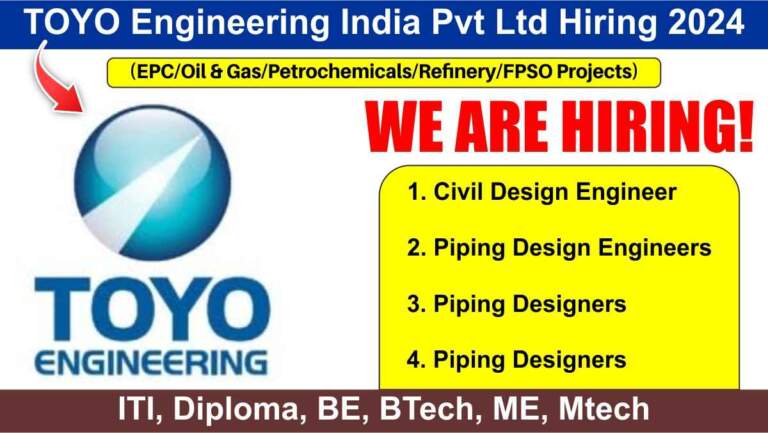 TOYO Engineering India Pvt Ltd Hiring 2024