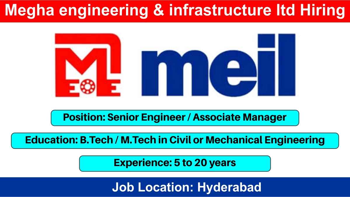 Megha engineering & infrastructure ltd Hiring