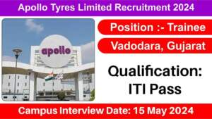 Apollo Tyres Limited Recruitment 2024 | Hiring for Trainee Position in Vadodara, Gujarat | ITI Pass | Freshers