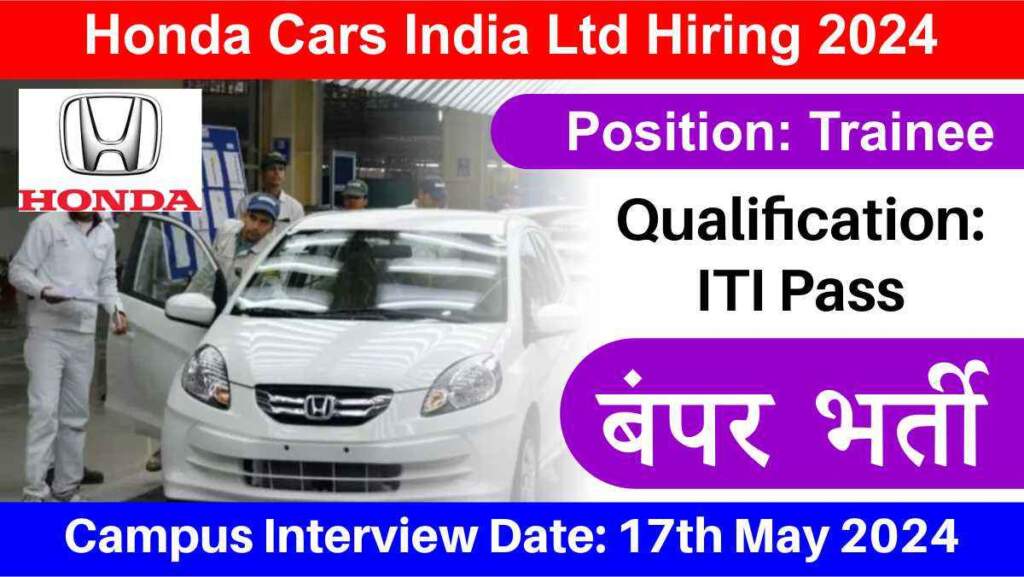 Honda Cars India Ltd Hiring 2024