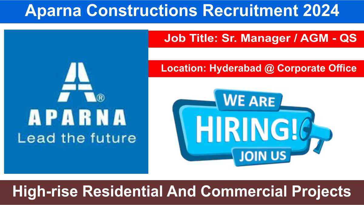 Aparna Constructions Recruitment 2024