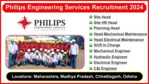 Philips Engineering Services Recruitment 2024 | Hiring for Multipe Positions in Maharashtra, Madhya Pradesh, Chhattisgarh, Odisha