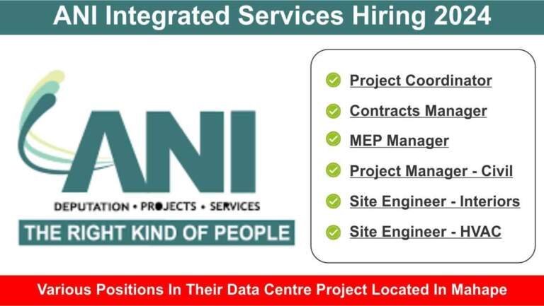 ANI Integrated Services Hiring 2024
