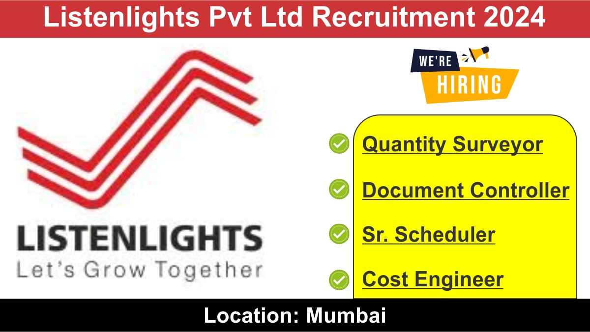 Listenlights Pvt Ltd Recruitment 2024