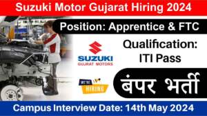 Suzuki Motor Gujarat Hiring 2024 | Hiring for  Apprentice & FTC | Freshers | ITI Pass Candidates