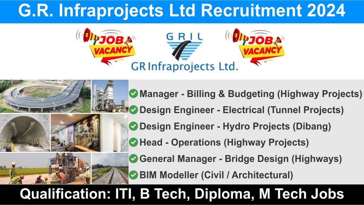G.R. Infraprojects Ltd Recruitment 2024