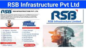 RSB Infrastructure Pvt Ltd Vacancy 2024 | Civil, Billing, Planning, Lab Technician, Safety Steward, QA/QC Engineer | Construction Job