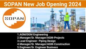 SOPAN New Job Opening 2024 | For Oil and Gas Projects | Diploma, BE, Any Degree