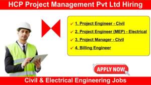 HCP Project Management Pvt Ltd Hiring | Hiring for Multiple Positions in Ahmedabad | Civil & Electrical Engineering Jobs