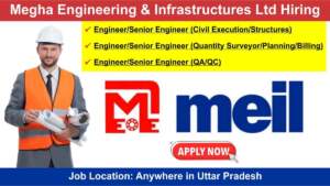 Megha Engineering & Infrastructures Ltd Hiring | Water Supply Projects, Among Other Sectors | Anywhere in Uttar Pradesh