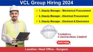 VCL Group Hiring 2024 | Hiring for Multiple Positions in MEP Department | Gurugram Head Office