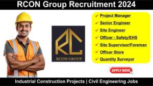 RCON Group Recruitment 2024 | Hiring for Multiple Positions in Industrial Construction Projects | Civil Engineering Jobs