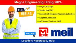 Megha Engineering Hiring 2024 | Hiring for Multiple Positions in their Solar team based in Hyderabad