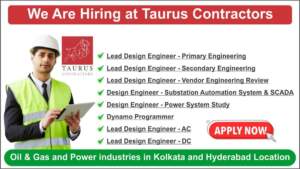 We Are Hiring at Taurus Contractors | Hiring for Oil & Gas and Power industries in Kolkata and Hyderabad Location