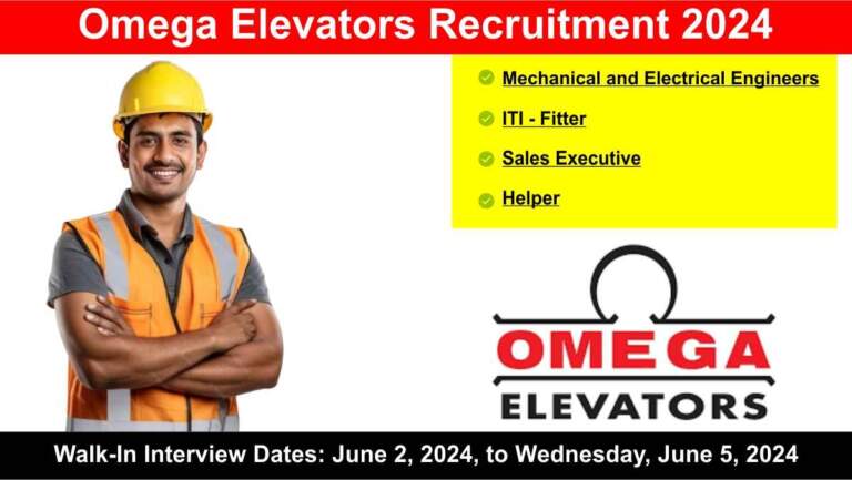 Omega Elevators Recruitment 2024