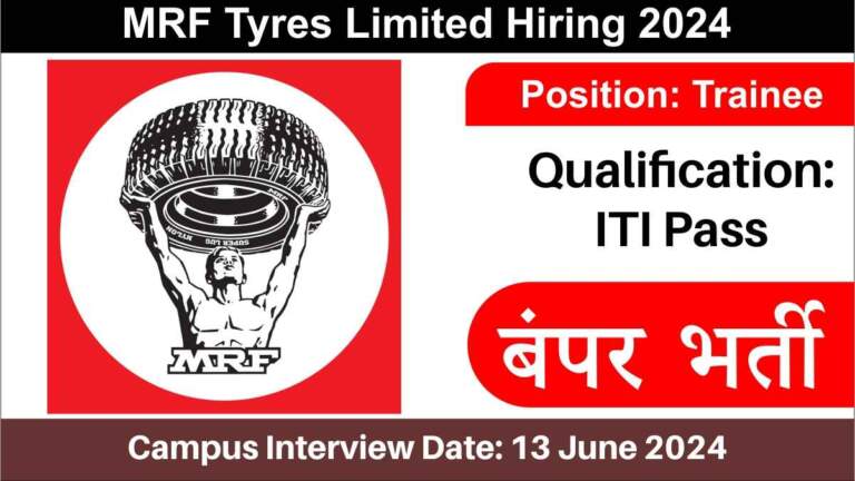 MRF Tyres Limited Hiring 2024