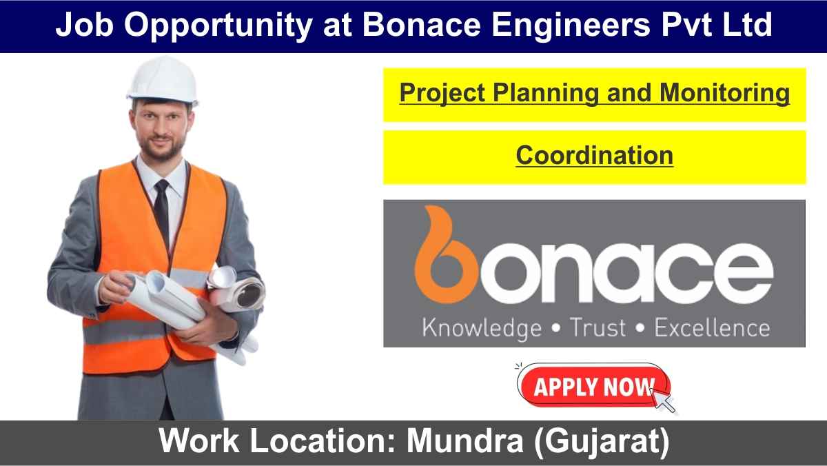 Job Opportunity at Bonace Engineers Pvt Ltd