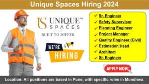 Unique Spaces Hiring 2024 | Hirng for Multiple Positions | Only candidates located in Pune