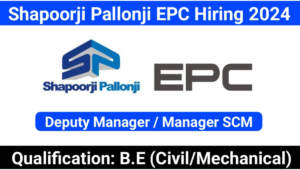 Shapoorji Pallonji EPC Hiring 2024 | Civil and Mechanical Engineer Job