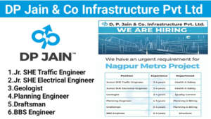 DP Jain & Co Infrastructure Pvt Ltd Hiring 2024 | For Nagpur Metro Project