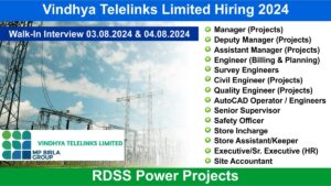 Vindhya Telelinks Limited Hiring 2024: Hiring for Multiple Positions in RDSS Power Projects