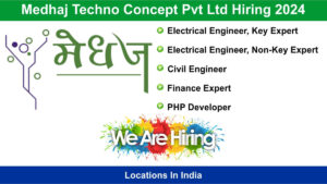 Medhaj Techno Concept Pvt Ltd Hiring 2024: Hiring for Multiple Positions