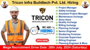 Tricon Infra Buildtech Pvt. Ltd. Hiring 2024 | Hiring for Multiple Positions in Design Built, Turn-key, and Core & Shell Projects