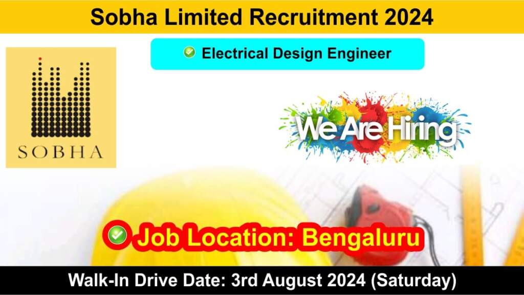 Sobha Limited Recruitment 2024