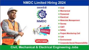 NMDC Limited Hiring 2024 | Hiring for Multiple Positions in Different Locations | Civil, Mechanical & Electrical Engineering Jobs