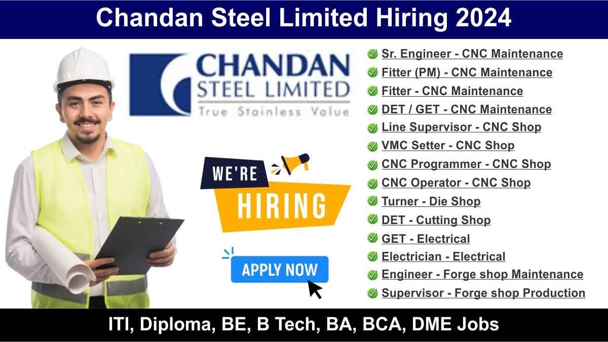 Chandan Steel Limited Hiring 2024
