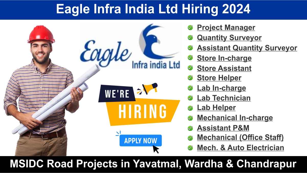 Eagle Infra India Ltd Hiring 2024