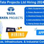 Tata Projects Ltd Hiring 2024