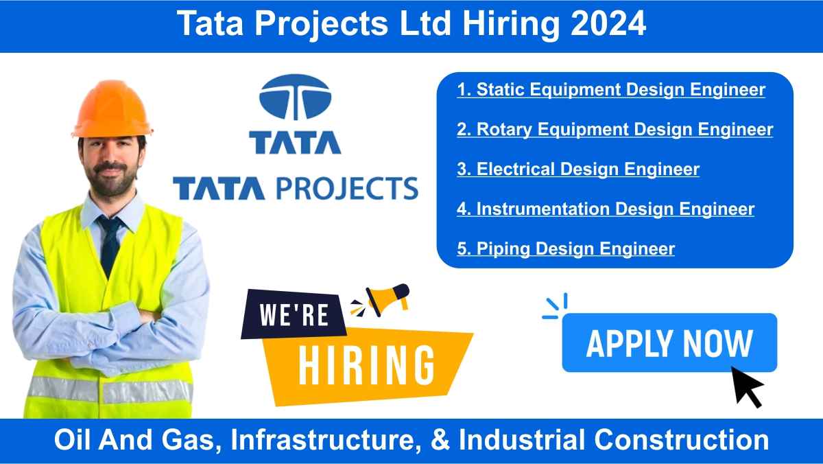 Tata Projects Ltd Hiring 2024