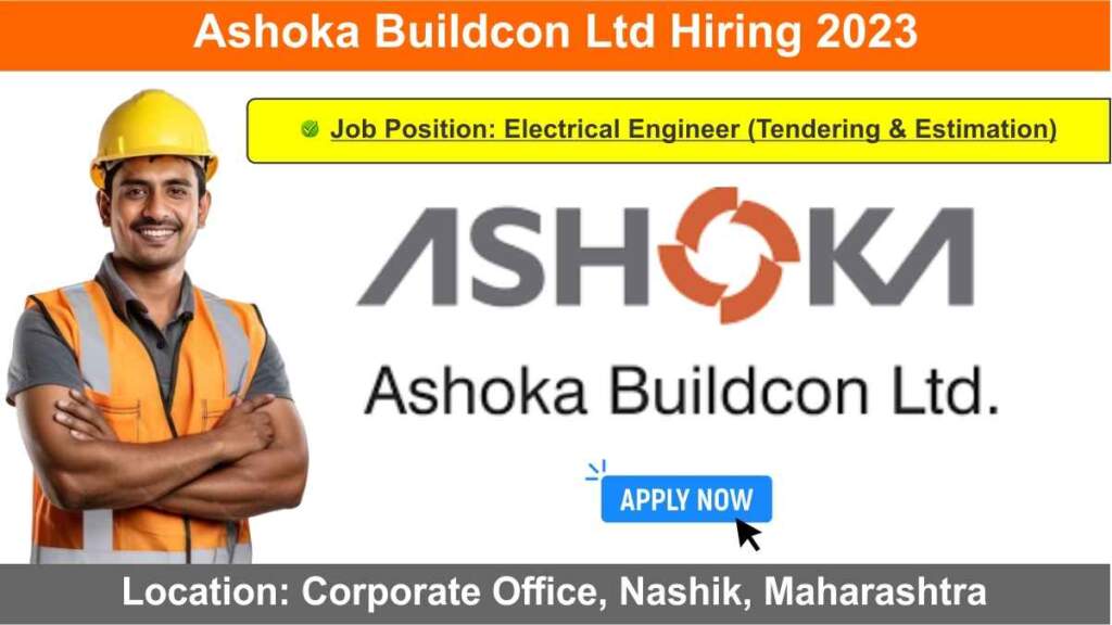 Ashoka Buildcon Ltd Hiring 2023