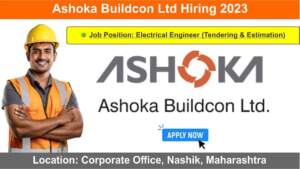 Ashoka Buildcon Ltd Hiring 2023 | Hiring for Electrical Engineer in Corporate Office, Nashik, Maharashtra