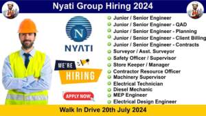 Nyati Group Hiring 2024 | Walk In Drive 20th July 2024 | Hiring for Multiple Positions