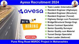 Ayesa Recruitment 2024 | Hiring for Multiple Positions | Pune Ring Road MSRDC Project in Maharashtra