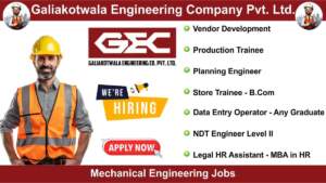 Galiakotwala Engineering Company Pvt. Ltd. Hiring 2024 | Hiring for Multiple Positions | Fresher & Experienced Jobs