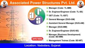 Associated Power Structures Pvt Ltd Hiring 2024 | Hiring for Multiple Positions in Vadodara, Gujarat Location