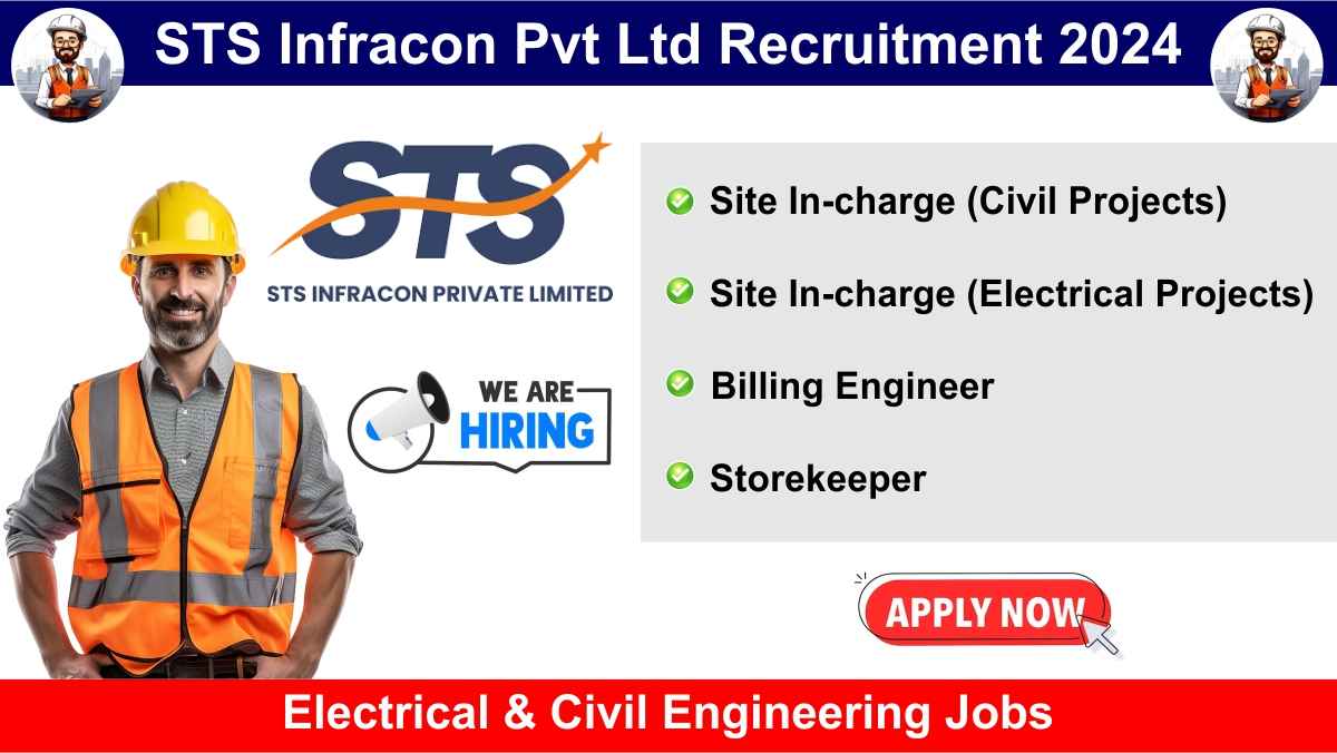 STS Infracon Pvt Ltd Recruitment 2024