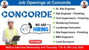 Job Openings at Concorde | Walk In Interview Wednesday and Thursday, 17th & 18th July 2024 | Hiring for Multiple Positions