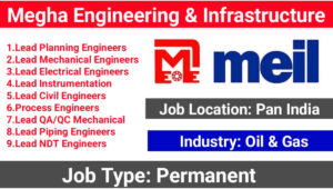 Megha Engineering & Infrastructure Ltd Job Vacancy: For Refinery EPC Projects