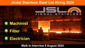 Jindal Stainless Steel Ltd Hiring 2024: Walk In Interview 8 August 2024, Hiring for Multiple Positions