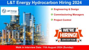 L&T Energy Hydrocarbon Hiring 2024: Hiring for Multiple Positions in Oil & Gas EPC Projects