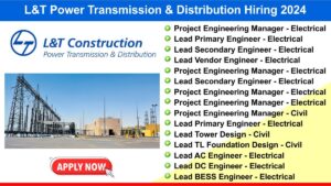 L&T Power Transmission & Distribution Hiring 2024: Walk in Interview 10th 11th August 2024 Hiring for Multiple Positions