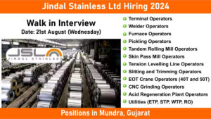 Jindal Stainless Ltd Hiring 2024: Hiring for Multiple Positions in Mundra, Gujarat