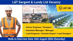 L&T Sargent & Lundy Ltd Vacancy: Walk-in Interview at Bengaluru, Pune, and Kolkata, Hiring for Multiple Positions