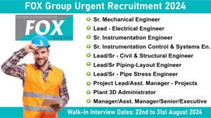 FOX Group Urgent Recruitment 2024: Mega Walk-In Drive for Multiple Positions | Mechanical Engineering Jobs