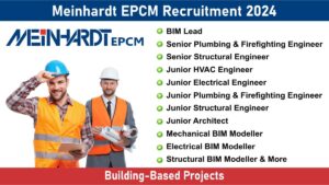 Meinhardt EPCM Recruitment 2024: Hiring for Multiple Positions in Building-Based Projects | Engineering Jobs Near me