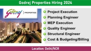 Godrej Properties Hiring 2024: Hiring for Multiple Positions in High-Rise Residential Projects | Jobs in Delhi NCR